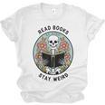 Reader Skeleton Read Books Be Kind Stay Weird Unisex Jersey T-Shirt Reader Skeleton Read Books Be Kind Stay Weird Unisex Jersey T-Shirt