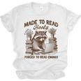 Reading Book Lover Made To Read Books Forces To Read Emails Unisex Jersey T-Shirt