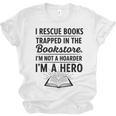 I Rescue Books Trapped In The Bookstore Sarcastic Unisex Jersey T-Shirt