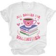 Valentines All Booked For Valentines Book Lovers Teacher Kid Premium Unisex Jersey T-Shirt