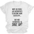 Why Do People Ask Introverts To Become More Talkative Unisex Jersey T-Shirt Why Do People Ask Introverts To Become More Talkative Unisex Jersey T-Shirt