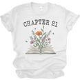 Women's Chapter 21 Book Lovers & Readers 21st Birthday Wildflowers Unisex Jersey T-Shirt