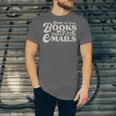 Born To Read Books Forced To Read Emails Bookish Bookworm Unisex Jersey T-Shirt Born To Read Books Forced To Read Emails Bookish Bookworm Unisex Jersey T-Shirt