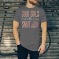 Coffee And Smut Good Girls Read Smutty Book Merch For Women Unisex Jersey T-Shirt