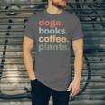 Dogs Books Coffee Plant Lover Gardening Cute Mom Life Unisex Jersey T-Shirt
