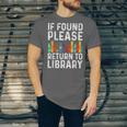 If Found Please Return To Library Book Lover Unisex Jersey T-Shirt If Found Please Return To Library Book Lover Unisex Jersey T-Shirt