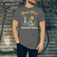 Good That Girls Read Dirty Books Smut Reader Book Romance Unisex Jersey T-Shirt