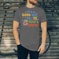 It's a Good Day To Read A Book Lovers Men Women Kids Unisex Jersey T-Shirt It's a Good Day To Read A Book Lovers Men Women Kids Unisex Jersey T-Shirt