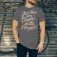 Just One More Chapter Reading Book Lover Bibliophile Unisex Jersey T-Shirt