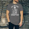 Just One More Chapter Skeleton Reader Reading Book Lover Unisex Jersey T-Shirt Just One More Chapter Skeleton Reader Reading Book Lover Unisex Jersey T-Shirt