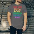 Live Life Like A Book Florida Would Ban Gay Rights LGBTQ Unisex Jersey T-Shirt Live Life Like A Book Florida Would Ban Gay Rights LGBTQ Unisex Jersey T-Shirt