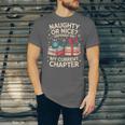 Naughty Or Nice Depends On My Current Chapter Book Lover Unisex Jersey T-Shirt