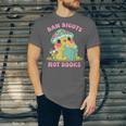 Do Not Forbid Fanatics Books Funny Mushroom Books Reading Unisex Jersey T-Shirt Do Not Forbid Fanatics Books Funny Mushroom Books Reading Unisex Jersey T-Shirt