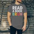 Read A Book Bruh Teacher Unisex Jersey T-Shirt