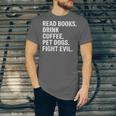 Read Books Drink Coffee Pet Dogs Fight Evil Bookworm Unisex Jersey T-Shirt Read Books Drink Coffee Pet Dogs Fight Evil Bookworm Unisex Jersey T-Shirt