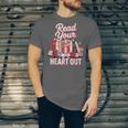 Read Your Heart Out Book Lover Reading Enthusiasts Floral Unisex Jersey T-Shirt