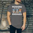 Reading With My Gnomies Gnomes Books Lover Bookworm Unisex Jersey T-Shirt