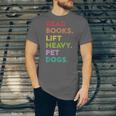 Retro Read Books Lift Heavy Pet Dogs Gym Book Lover Unisex Jersey T-Shirt Retro Read Books Lift Heavy Pet Dogs Gym Book Lover Unisex Jersey T-Shirt