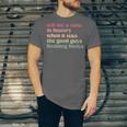 Tell Me a Time In History When Good Guys Banned Books Unisex Jersey T-Shirt