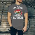 My Wife Is My Favorite Author Book Writer Unisex Jersey T-Shirt My Wife Is My Favorite Author Book Writer Unisex Jersey T-Shirt