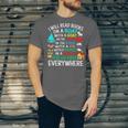 I Will Read Books On A Boat & Everywhere Unisex Jersey T-Shirt I Will Read Books On A Boat & Everywhere Unisex Jersey T-Shirt