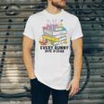 Every Bunny Loves To Read Easter Cute Reading Books Lover Unisex Jersey T-Shirt
