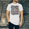 Imagine Being Afraid Of Drag Queens And Books Unisex Jersey T-Shirt Imagine Being Afraid Of Drag Queens And Books Unisex Jersey T-Shirt