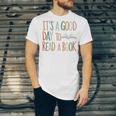 It’s a Good Day To Read a Book Lovers Library Reading Women Unisex Jersey T-Shirt