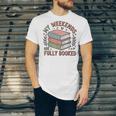 My Weekends Are Fully Booked Reading Book Lover Unisex Jersey T-Shirt