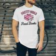 Pretty Girls Read Books Bookworm Book Lover Teacher Unisex Jersey T-Shirt Pretty Girls Read Books Bookworm Book Lover Teacher Unisex Jersey T-Shirt
