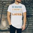 RC Boating Now Minimal Socializing Introvert Vintage Unisex Jersey T-Shirt RC Boating Now Minimal Socializing Introvert Vintage Unisex Jersey T-Shirt