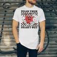 Read Your Heart Out Teacher Valentines Book Lover Unisex Jersey T-Shirt