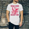 Read Your Heart Out Valentines Day Book Lover Bookish Teach Unisex Jersey T-Shirt