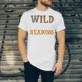 Reading Lover Apparel Wild About Reading Reading Books Unisex Jersey T-Shirt