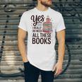 Yes I Really Do Need All These Books Coffee Unisex Jersey T-Shirt