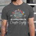 1945 Chapter Eighty 80th Birthday Books Themed 80 Year Old Unisex Jersey T-Shirt 1945 Chapter Eighty 80th Birthday Books Themed 80 Year Old Unisex Jersey T-Shirt