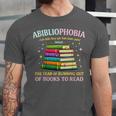 Abibliophobia Bibliophilia Abibliophobia Book Lovers Unisex Jersey T-Shirt