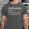 Abibliophobia Definition Reading Book Worm Reader Unisex Jersey T-Shirt Abibliophobia Definition Reading Book Worm Reader Unisex Jersey T-Shirt