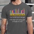 Abibliophobia Fear Of Running Out Of Books Read Book Unisex Jersey T-Shirt Abibliophobia Fear Of Running Out Of Books Read Book Unisex Jersey T-Shirt