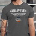 Abibliophobia Pupil Reading Bookworm Tees Reader Unisex Jersey T-Shirt