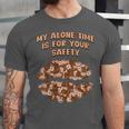 My Alone Time Is For Your Safety Coffee Lover Introvert Unisex Jersey T-Shirt My Alone Time Is For Your Safety Coffee Lover Introvert Unisex Jersey T-Shirt