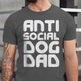 Anti-Social Dog Dad Quote For Anti Social Introvert Persons Unisex Jersey T-Shirt Anti-Social Dog Dad Quote For Anti Social Introvert Persons Unisex Jersey T-Shirt