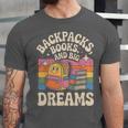 Backpacks Books And Big Dreams Cute Back To School Unisex Jersey T-Shirt Backpacks Books And Big Dreams Cute Back To School Unisex Jersey T-Shirt