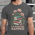 Im With The Banned Floral Flower Book Lover Unisex Jersey T-Shirt Im With The Banned Floral Flower Book Lover Unisex Jersey T-Shirt