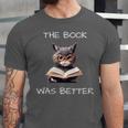 The Book Was Better Literature Teacher Reading Cat Lover Unisex Jersey T-Shirt