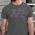 My Book Boyfriend Would Never Dark Romance Unisex Jersey T-Shirt