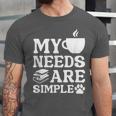Book Coffee Dog Book My Needs Are Simple Men Women Kids Unisex Jersey T-Shirt Book Coffee Dog Book My Needs Are Simple Men Women Kids Unisex Jersey T-Shirt