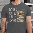 Book Lovers Books Cats Life Is Sweet Cat Lover Unisex Jersey T-Shirt