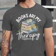 Book Are My Therapy Aesthetic Bookish Reading Unisex Jersey T-Shirt