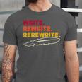 Book Writer Quote Author Journalist Rewrite Novelist Unisex Jersey T-Shirt Book Writer Quote Author Journalist Rewrite Novelist Unisex Jersey T-Shirt
